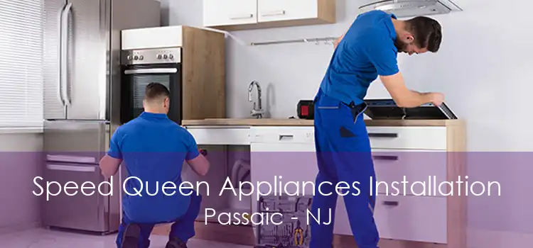 Speed Queen Appliances Installation Passaic - NJ