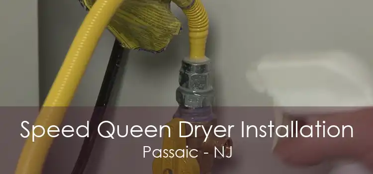 Speed Queen Dryer Installation Passaic - NJ