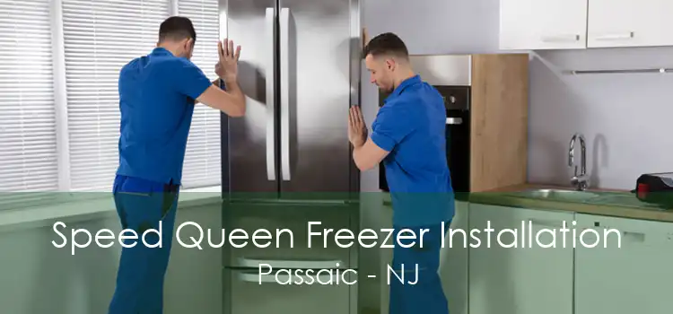 Speed Queen Freezer Installation Passaic - NJ