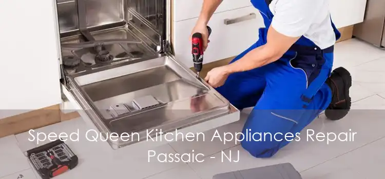 Speed Queen Kitchen Appliances Repair Passaic - NJ