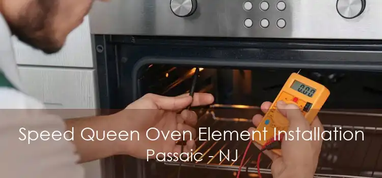 Speed Queen Oven Element Installation Passaic - NJ