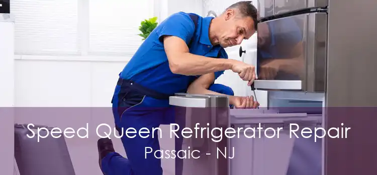 Speed Queen Refrigerator Repair Passaic - NJ