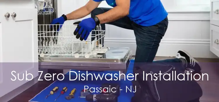 Sub Zero Dishwasher Installation Passaic - NJ