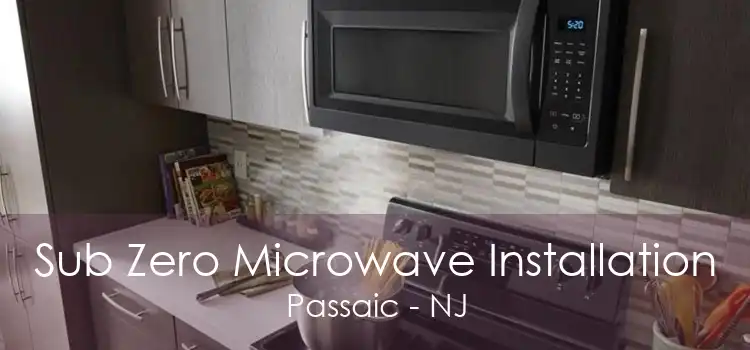 Sub Zero Microwave Installation Passaic - NJ