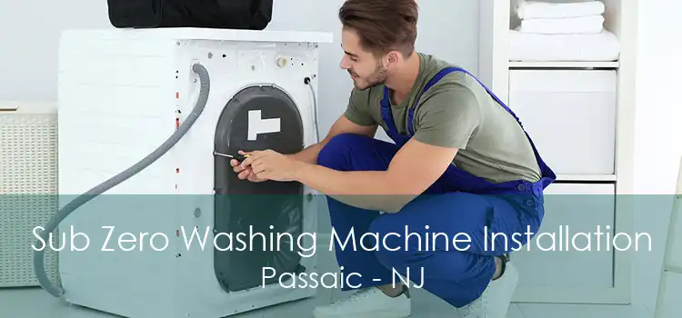 Sub Zero Washing Machine Installation Passaic - NJ