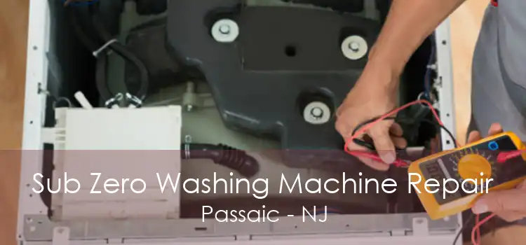 Sub Zero Washing Machine Repair Passaic - NJ