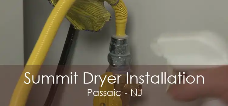 Summit Dryer Installation Passaic - NJ
