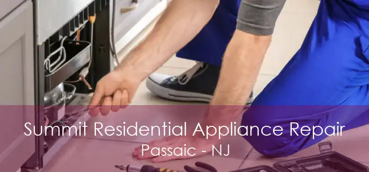 Summit Residential Appliance Repair Passaic - NJ