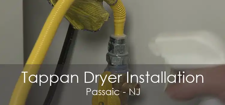 Tappan Dryer Installation Passaic - NJ