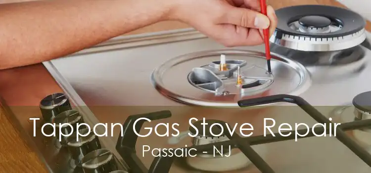 Tappan Gas Stove Repair Passaic - NJ