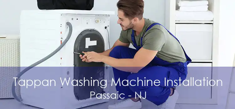 Tappan Washing Machine Installation Passaic - NJ