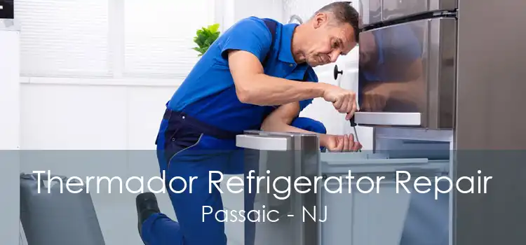 Thermador Refrigerator Repair Passaic - NJ