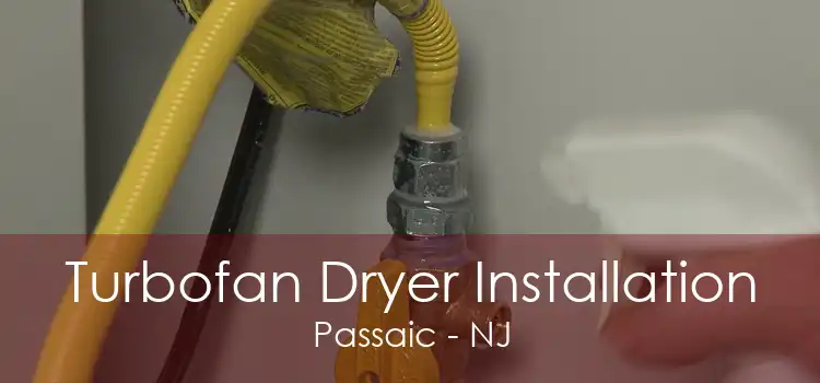 Turbofan Dryer Installation Passaic - NJ