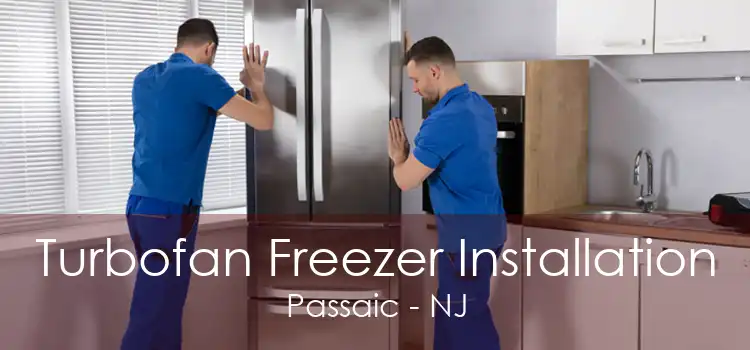 Turbofan Freezer Installation Passaic - NJ