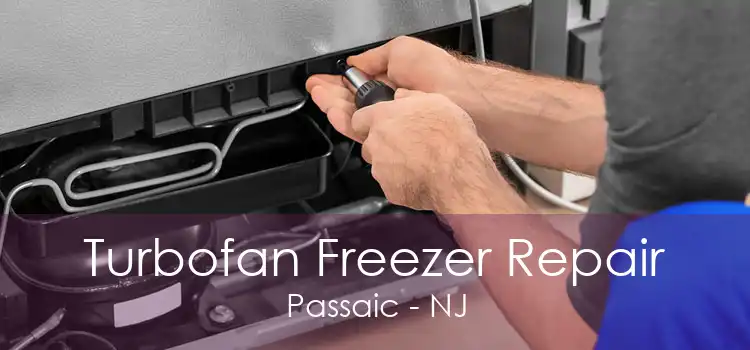 Turbofan Freezer Repair Passaic - NJ
