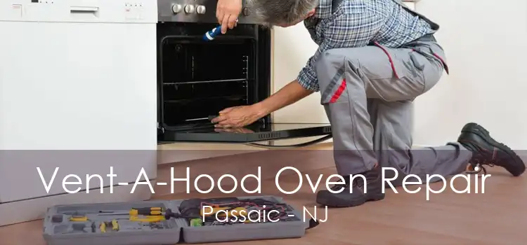 Vent-A-Hood Oven Repair Passaic - NJ