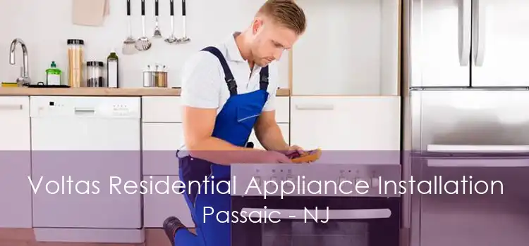 Voltas Residential Appliance Installation Passaic - NJ