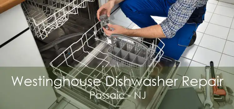 Westinghouse Dishwasher Repair Passaic - NJ