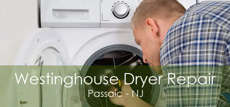 Westinghouse Dryer Repair Passaic - NJ