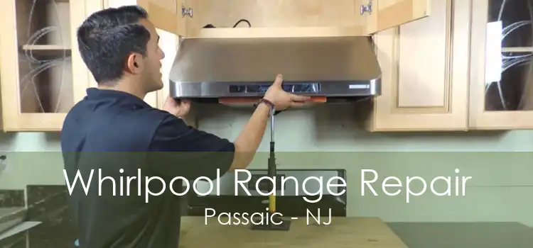 Whirlpool Range Repair Passaic - NJ