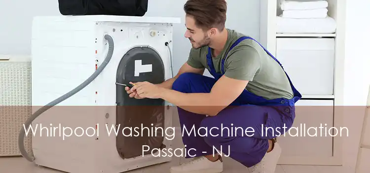Whirlpool Washing Machine Installation Passaic - NJ