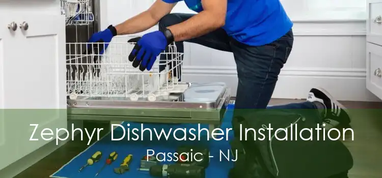 Zephyr Dishwasher Installation Passaic - NJ