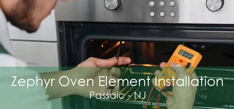 Zephyr Oven Element Installation Passaic - NJ