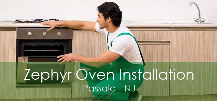 Zephyr Oven Installation Passaic - NJ
